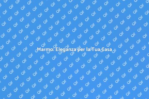 Marmista: Trasforma la Tua Casa