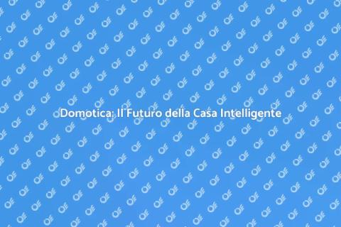 Centralina Domotica: Innovazione e Comfort
