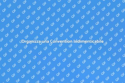 Allestire una Convention Unica