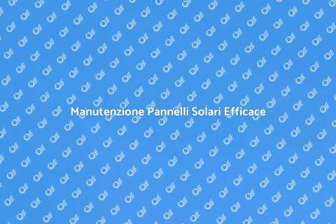 Pulire Pannelli Solari per Efficienza