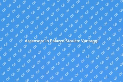 Installazione Ascensore Palazzo Storico