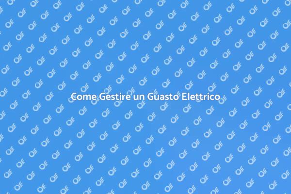 Risolvi i Guasti Elettrici con Facilità