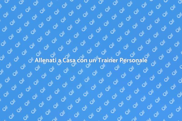 Personal Trainer: Allenati a Casa!