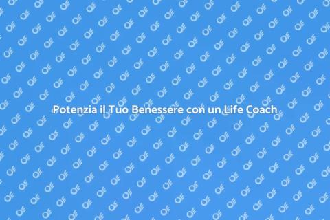 Life Coach per il Benessere