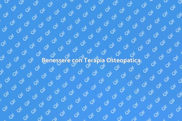 Ritrova l'equilibrio con Osteopatia