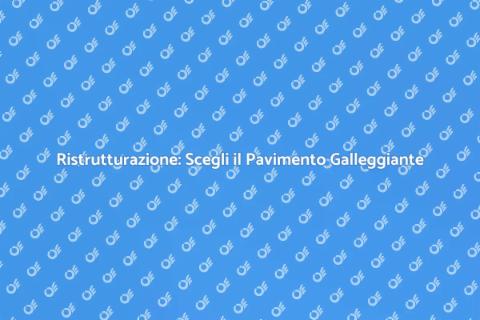 Pavimento Galleggiante: Innovazione Casa