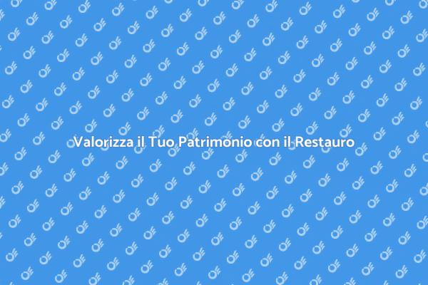 Rinasci con il Nostro Servizio di Restauro