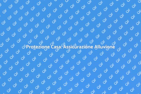Proteggi la Tua Casa dalle Alluvioni