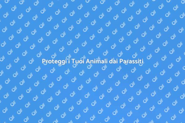 Protezione Antiparassitaria per Animali