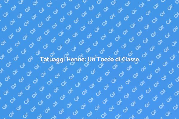 Tatuaggi Henne: Eleganza per il Tuo Evento