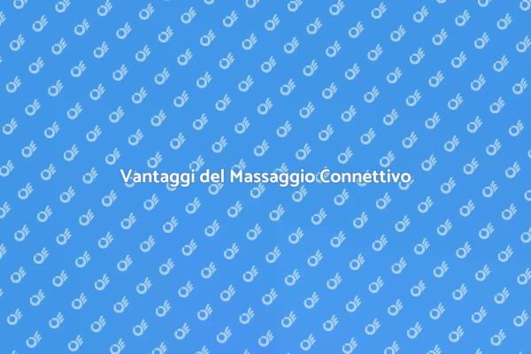 Il Potere del Massaggio Connettivo