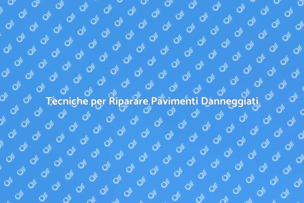 Come Riparare Pavimenti Danneggiati
