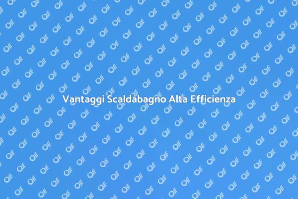Scaldabagno: Scegli la Sostenibilità