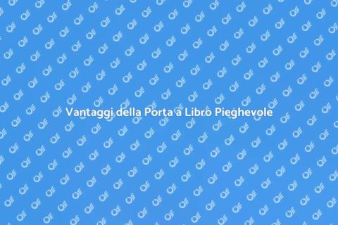 Porta a Libro Pieghevole: Scopri i Vantaggi