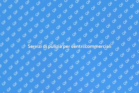 Pulire aree comuni centro commerciale
