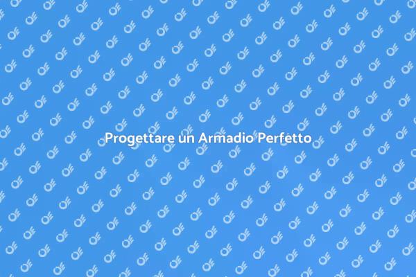 Realizza il Tuo Armadio Ideale