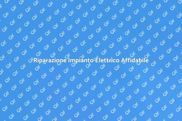 Sicurezza e Efficienza: Impianto Elettrico