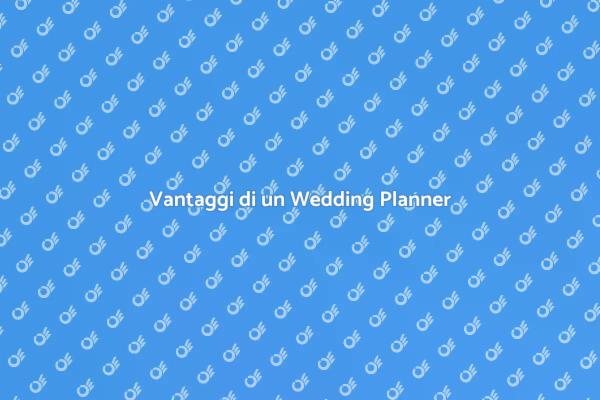 Perché Scegliere un Wedding Planner?