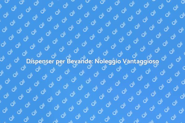 Trasforma i Tuoi Eventi con Dispenser