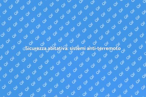 Progettazione sistemi anti-terremoto