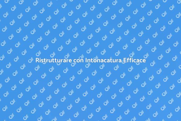 Intonacatura: Investi nella Tua Casa