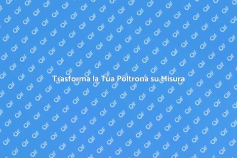 Rivestire Poltrona su Misura con Stile