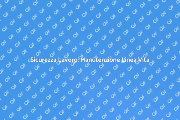 Sicurezza e Manutenzione Linea Vita Retrattile
