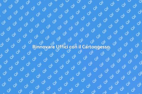 Posa Cartongesso per Uffici Moderni