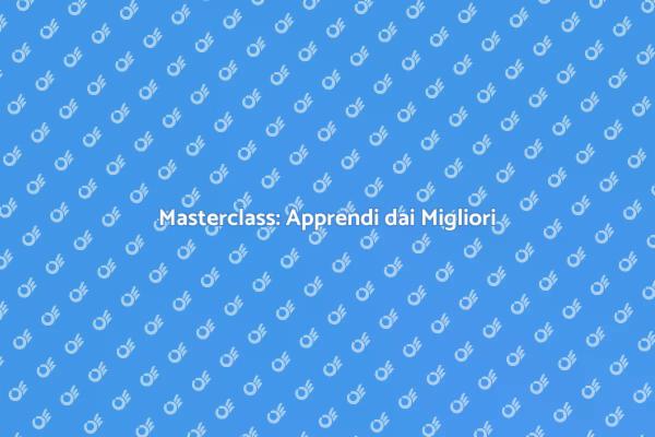 Scopri le Masterclass per Servizi di Qualità