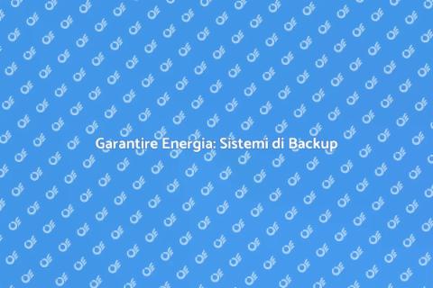 Backup Elettrico: Sicurezza Garantita