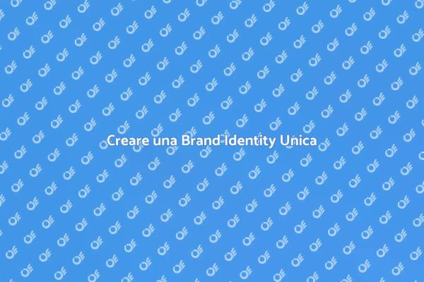 Costruisci la Tua Brand Identity
