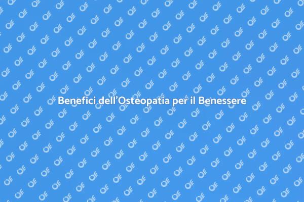 Osteopatia: Benessere e Salute