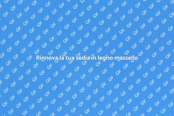 Ristrutturazione sedia legno massello