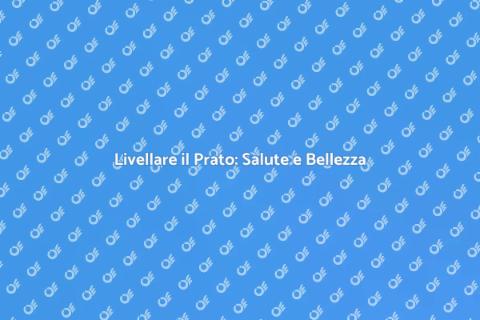 Livellamento Prato per Ridurre Usura