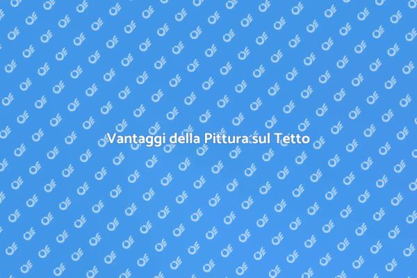 Perché Pitturare il Tetto è Cruciale