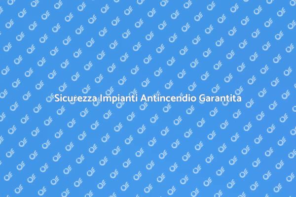 Rischi Antincendio: La Sicurezza Prima di Tutto
