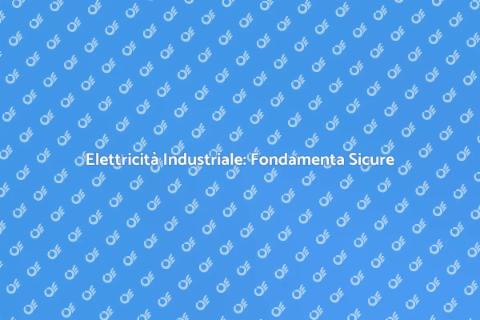 Strutture Elettriche per Impianti Elettrici
