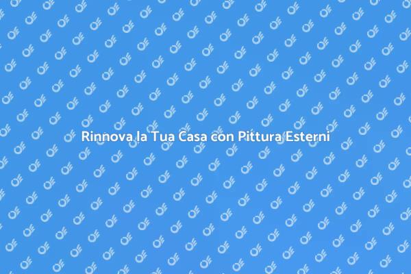 Ristruttura la Tua Casa con Pittura