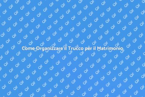 Trucco Nuziale: Preparati al Tuo Giorno