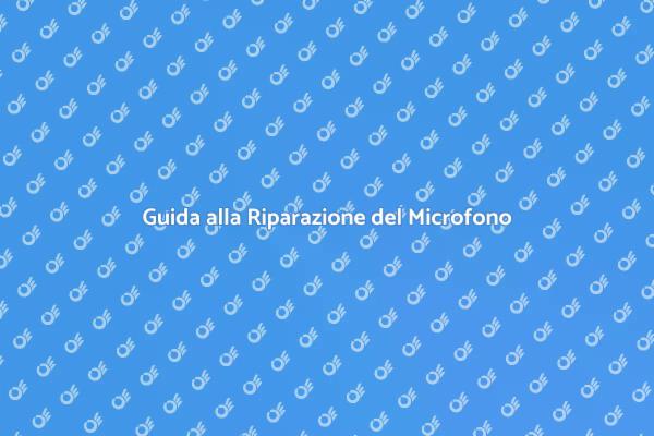 Ripara il Microfono del Tuo Tablet Ora