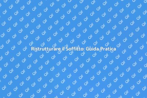 Riparazione Soffitto: Rinnova la Casa