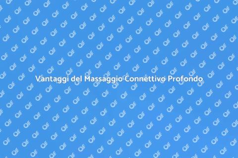 Massaggio Tessuto Connettivo Profondo