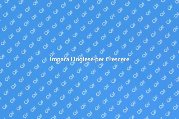 Migliora il Tuo Inglese Oggi