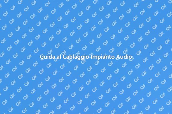 Cablaggio Sonoro: Essenziale per la Qualità