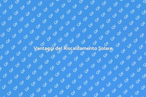 Riscaldamento ad Energia Solare