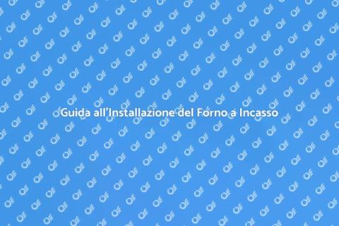 Installare Forno a Incasso e Microonde