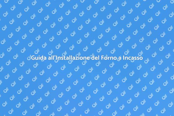 Installazione Forno a Incasso e Microonde