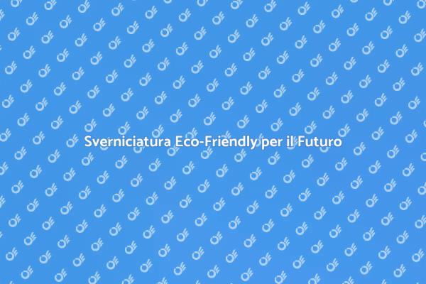 Sverniciatura per un Ambiente Sostenibile