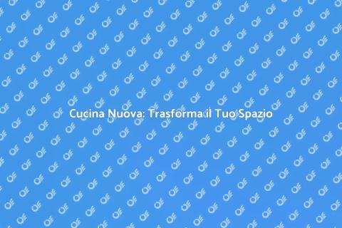 Rinnova la Cucina di Casa Facile
