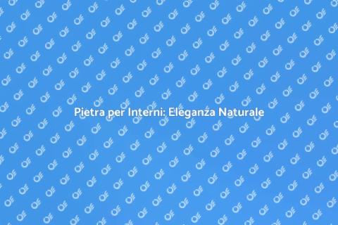 Rivestimento in Pietra per Interni